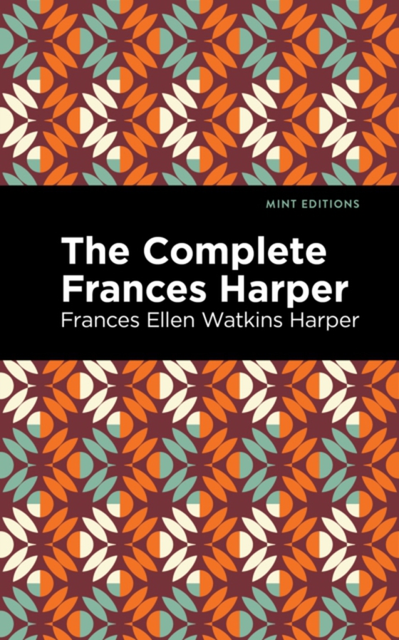 Complete Frances Harper (e-bog) af Harper, Frances Ellen Watkins