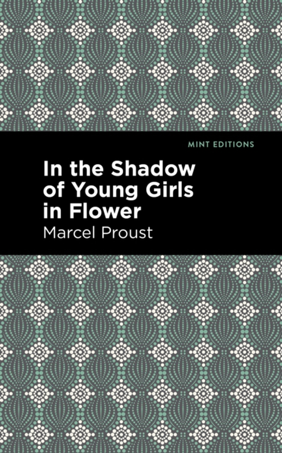 In the Shadow of Young Girls in Flower (e-bog) af Proust, Marcel