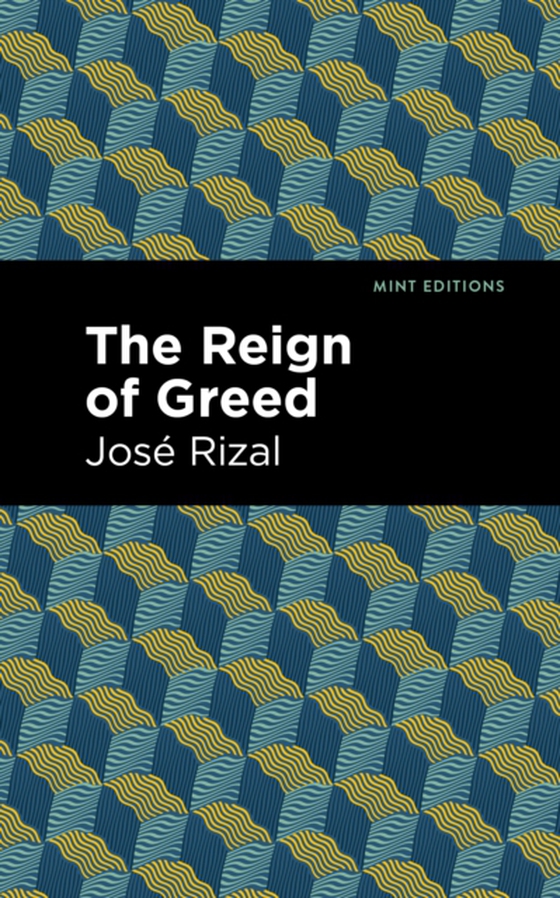 Reign of Greed (e-bog) af Rizal, Jose