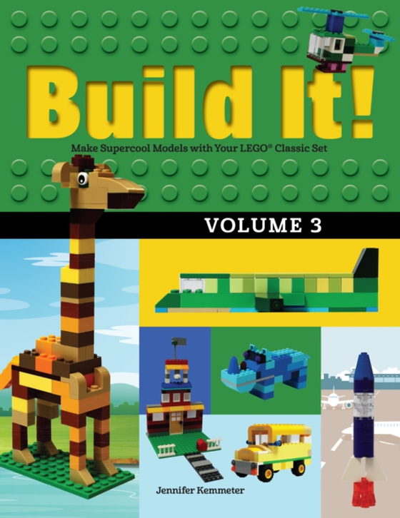 Build It! Volume 3 (e-bog) af Kemmeter, Jennifer