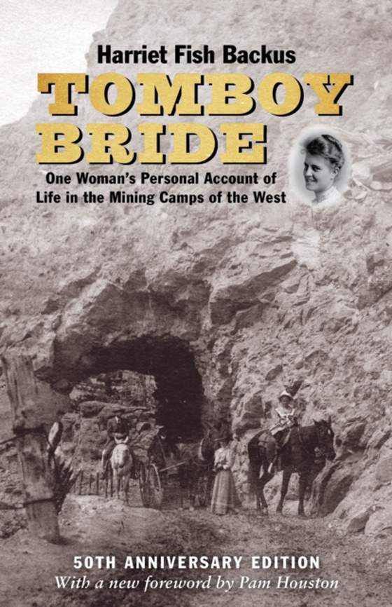 Tomboy Bride, 50th Anniversary Edition (e-bog) af Backus, Harriet Fish