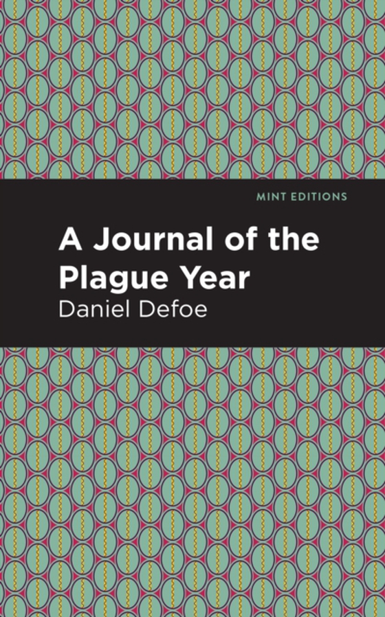 Journal of the Plague Year (e-bog) af Defoe, Daniel