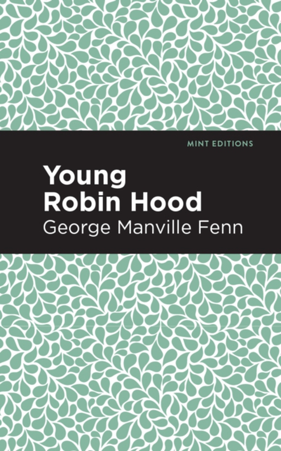 Young Robin Hood (e-bog) af Fenn, George Manville