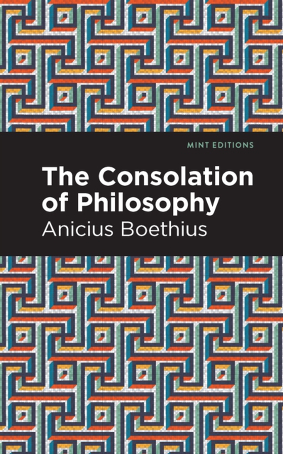 Consolation of Philosophy (e-bog) af Boethius, Ancius