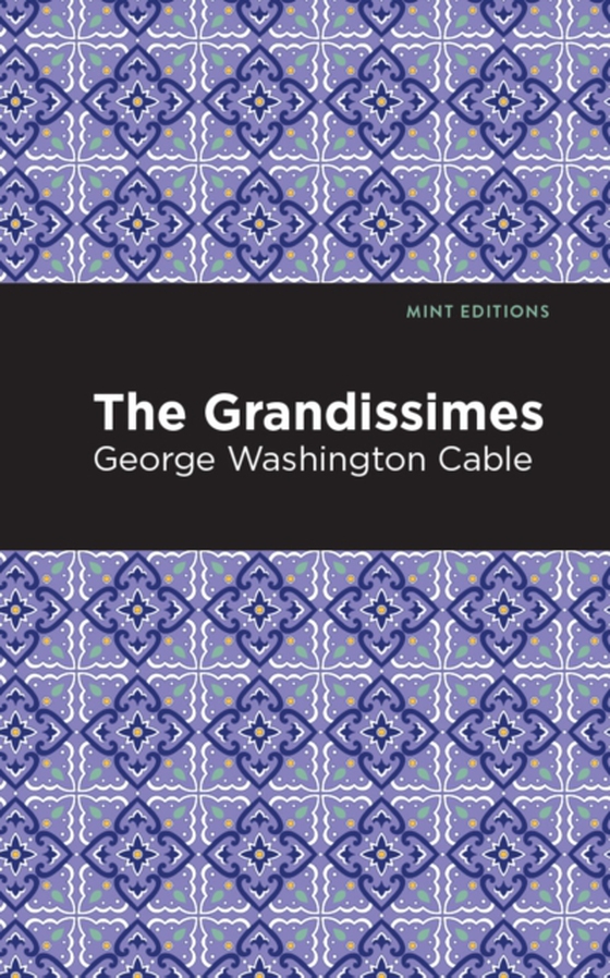 Grandissimes (e-bog) af Cable, George Washington