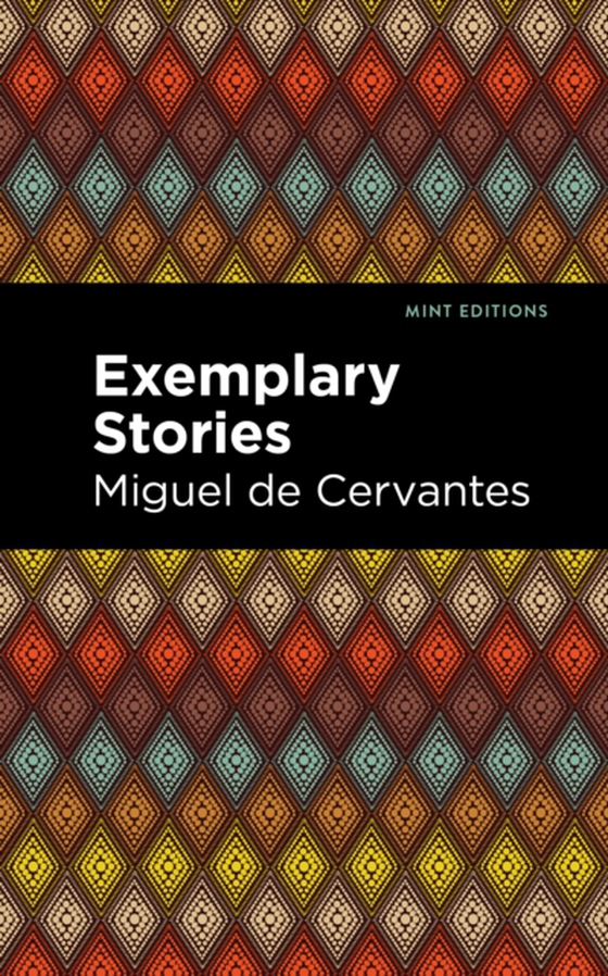 Exemplary Stories (e-bog) af Cervantes, Miguel de