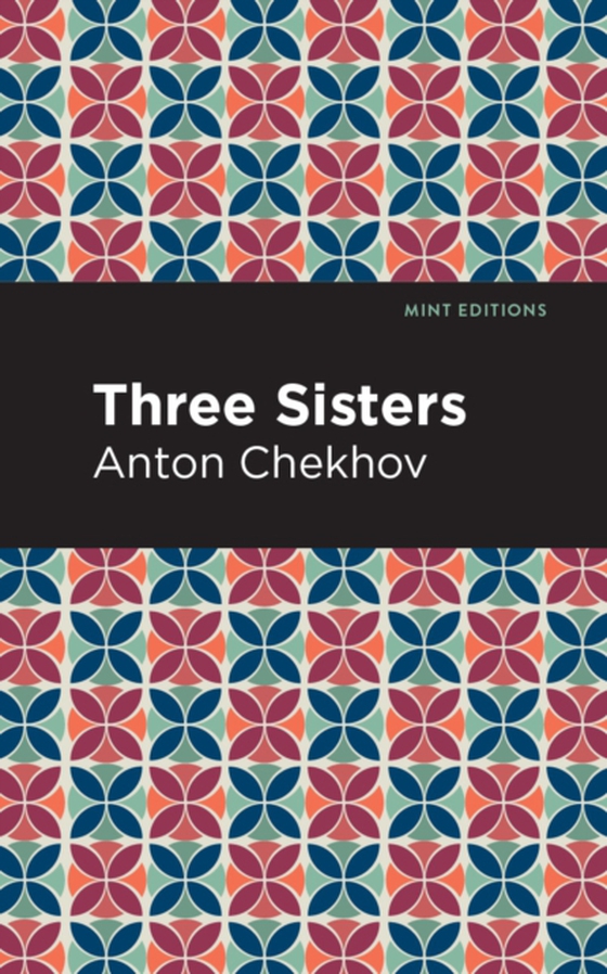 Three Sisters (e-bog) af Chekhov, Anton