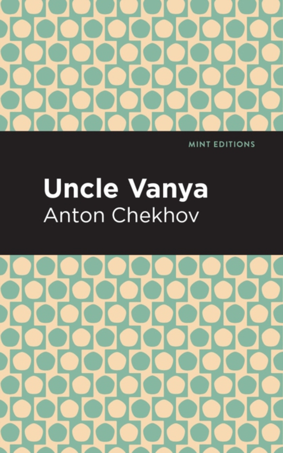 Uncle Vanya (e-bog) af Chekhov, Anton