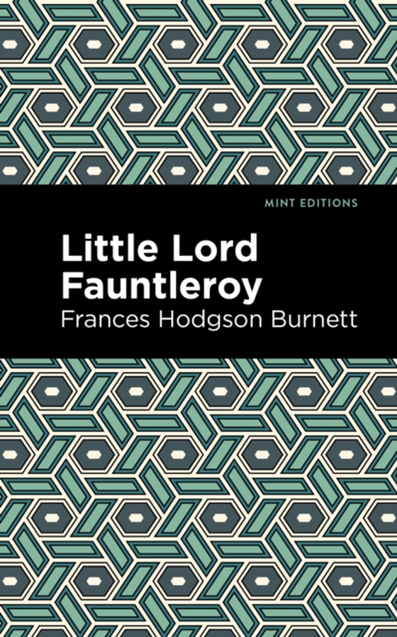 Little Lord Fontleroy (e-bog) af Burnett, Frances Hodgson
