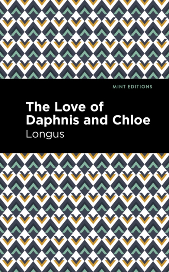 Loves of Daphnis and Chloe (e-bog) af Longus