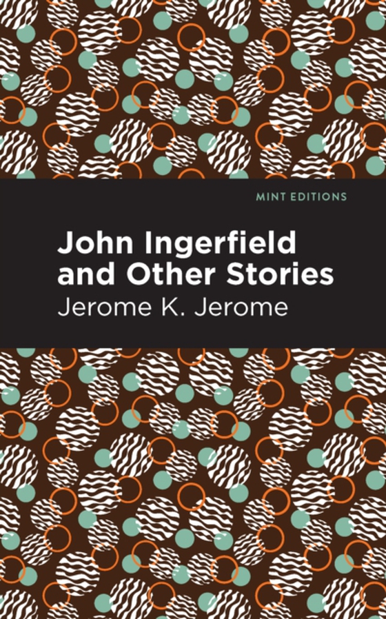 John Ingerfield (e-bog) af Jerome, Jerome K.