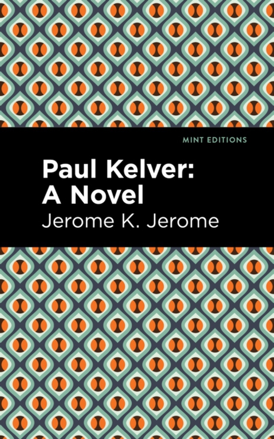 Paul Kelver (e-bog) af Jerome, Jerome K.