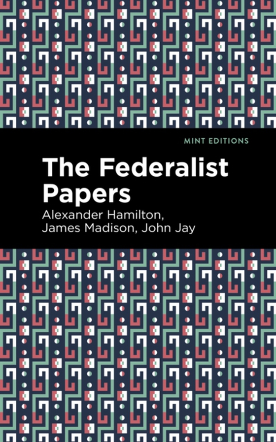 Federalist Papers (e-bog) af Madison, James