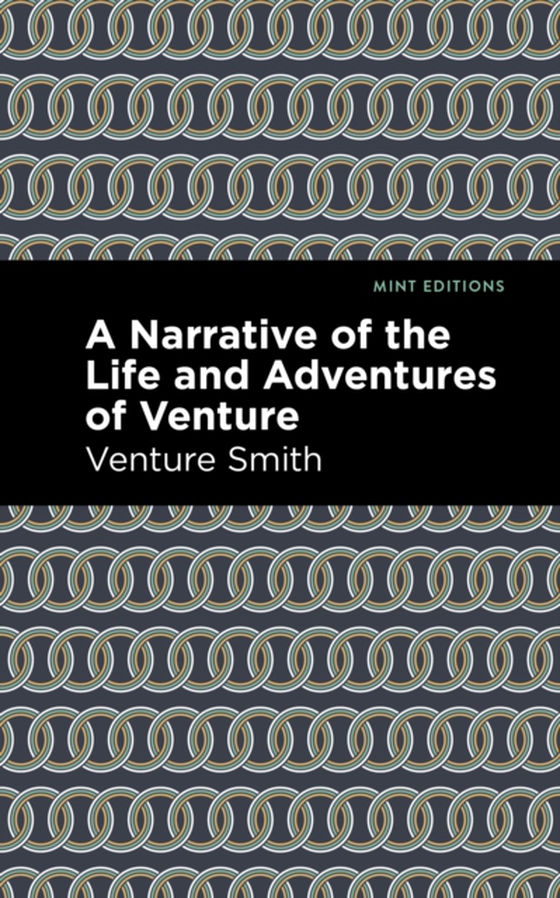 Narrative of the Life and Adventure of Venture (e-bog) af Smith, Venture