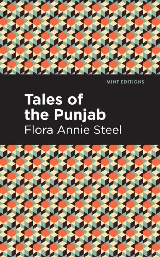 Tales of the Punjab (e-bog) af Steel, Flora Annie