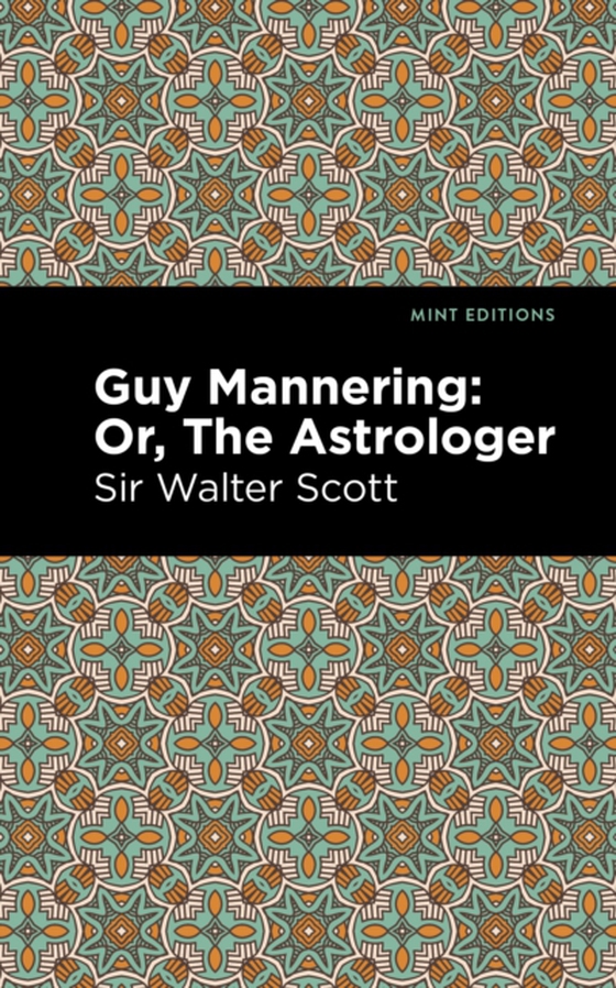 Guy Mannering; Or, The Astrologer