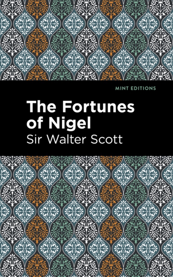 Fortunes of Nigel (e-bog) af Scott, Sir Walter