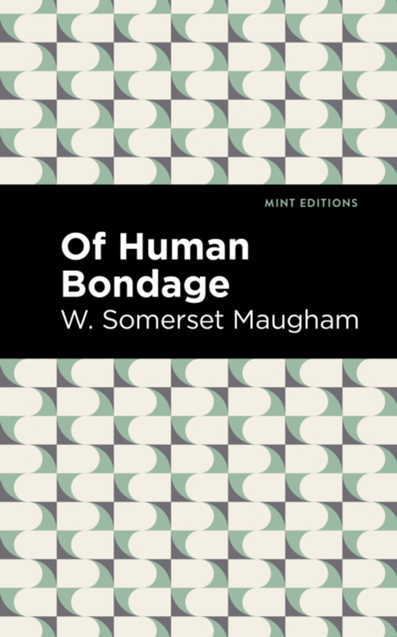 Of Human Bondage (e-bog) af Maugham, W. Somerset