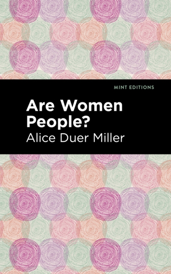 Are Women People? (e-bog) af Miller, Alice Duer