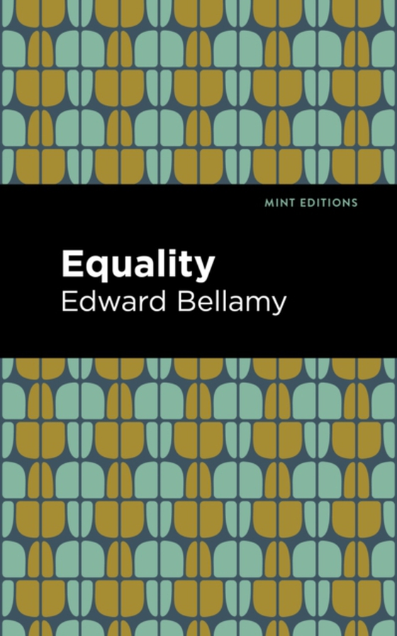 Equality (e-bog) af Bellamy, Edward