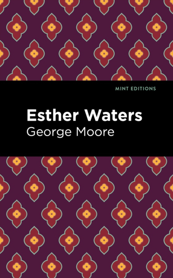 Esther Waters (e-bog) af Moore, George