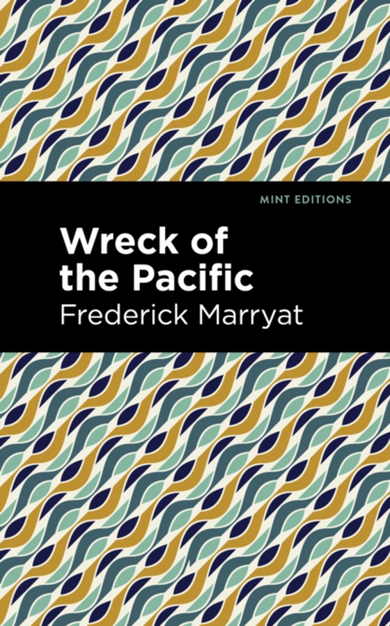 Wreck of the Pacific (e-bog) af Marryat, Frederick