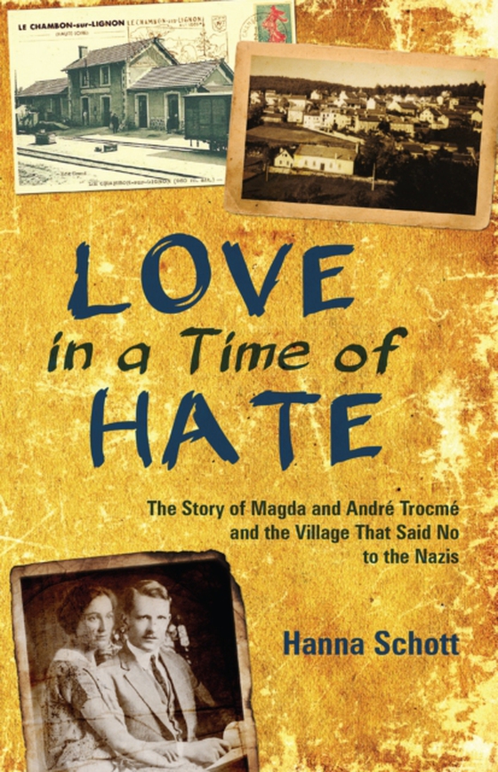 Love in a Time of Hate (e-bog) af Schott, Hanna