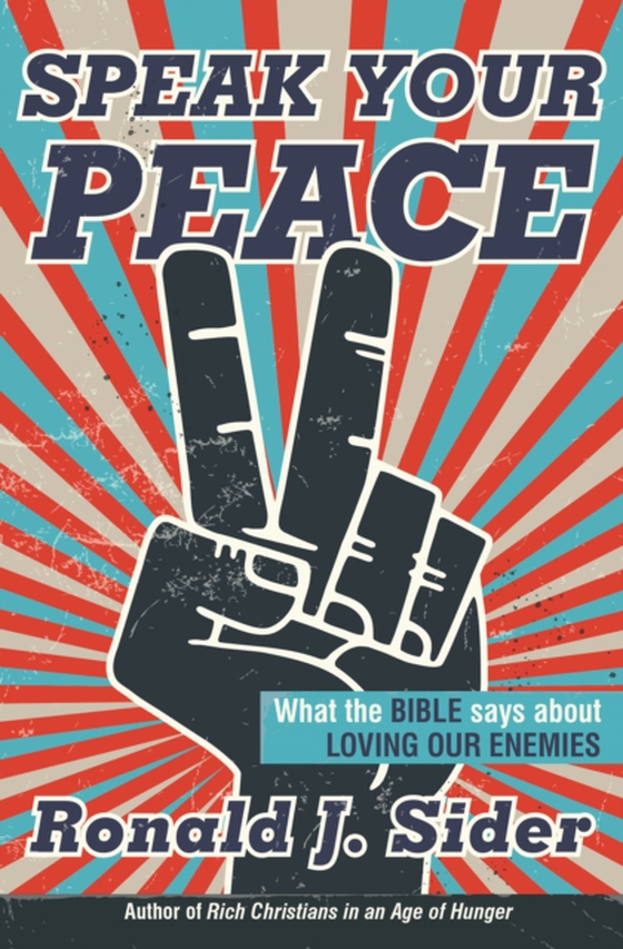 Speak Your Peace (e-bog) af Sider, Ronald J.