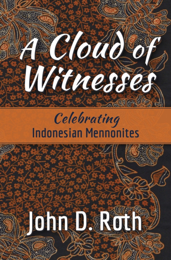 Cloud of Witnesses (e-bog) af Roth, John D.