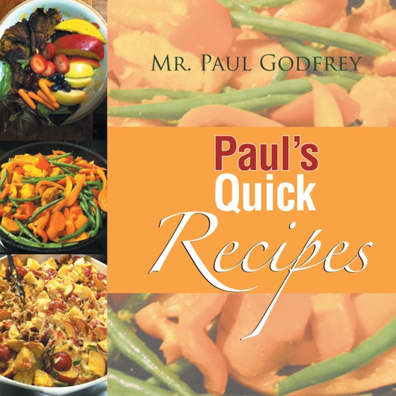 Paul's Quick Recipes (e-bog) af Godfrey, Mr. Paul