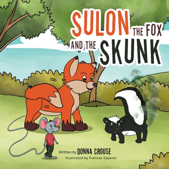 Sulon the Fox and the Skunk (e-bog) af Crouse, Donna