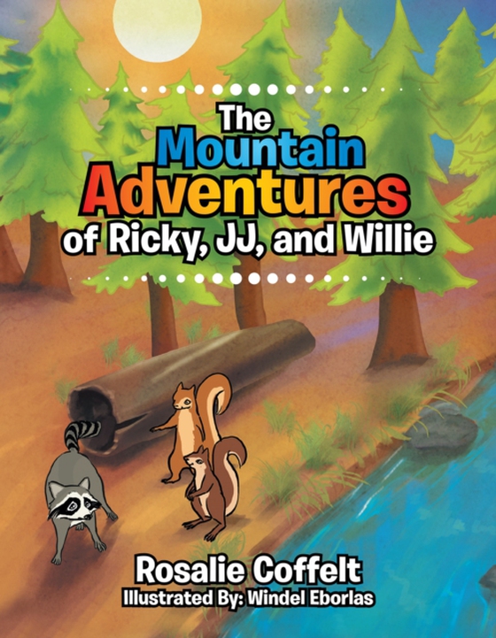 Mountain Adventures of Ricky, Jj, and Willie (e-bog) af Coffelt, Rosalie