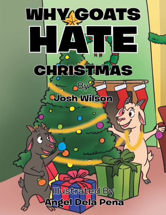 Why Goats Hate Christmas (e-bog) af Wilson, Josh