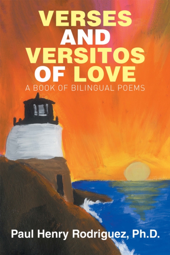 Verses and Versitos of Love (e-bog) af Ph.D.