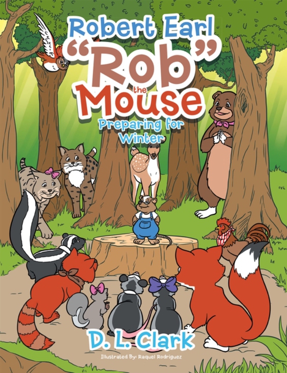 Robert Earl &quote;Rob&quote; the Mouse (e-bog) af Clark, D. L.