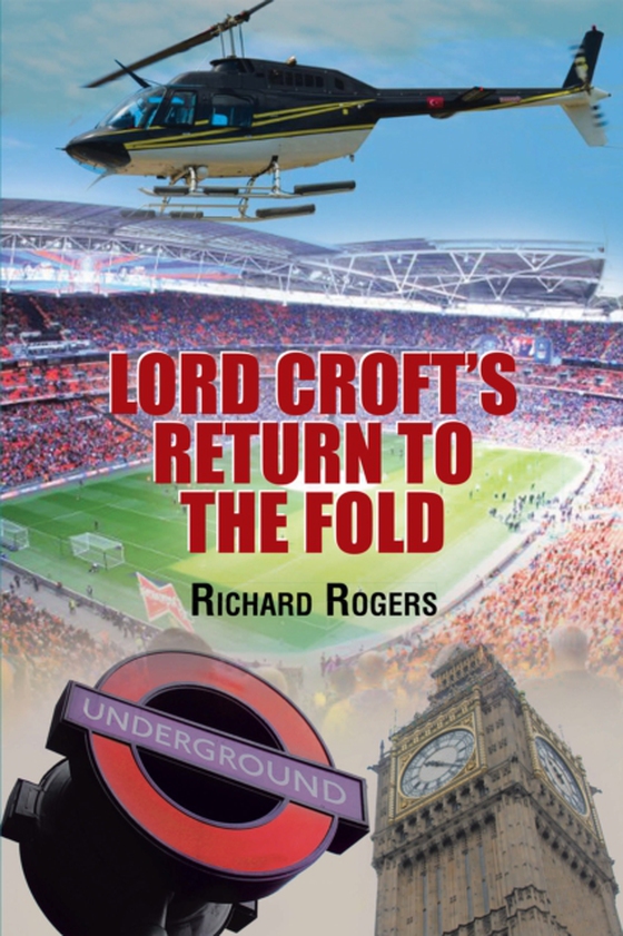 Lord Croft's Return to the Fold (e-bog) af Rogers, Richard