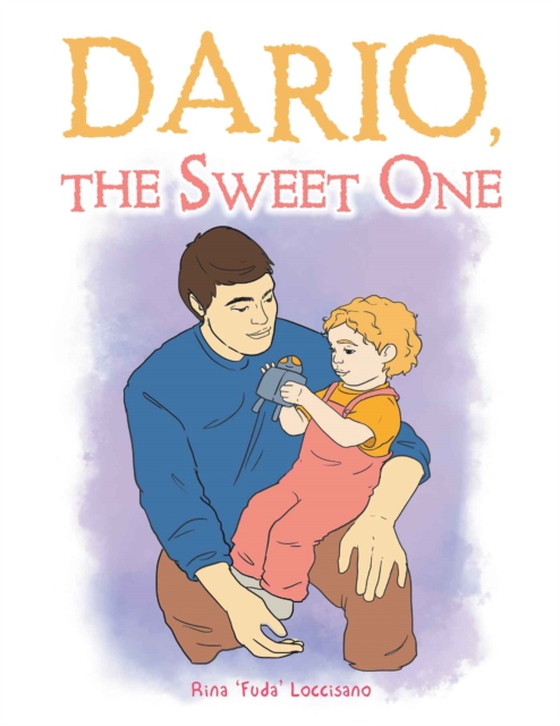 Dario, the Sweet One (e-bog) af Loccisano, Rina 'Fuda'