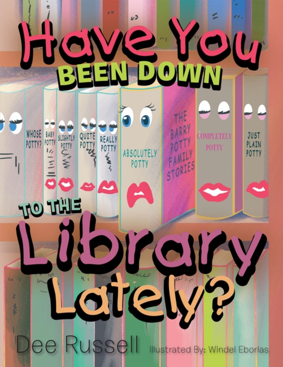 Have You Been Down to the Library Lately? (e-bog) af Russell, Dee