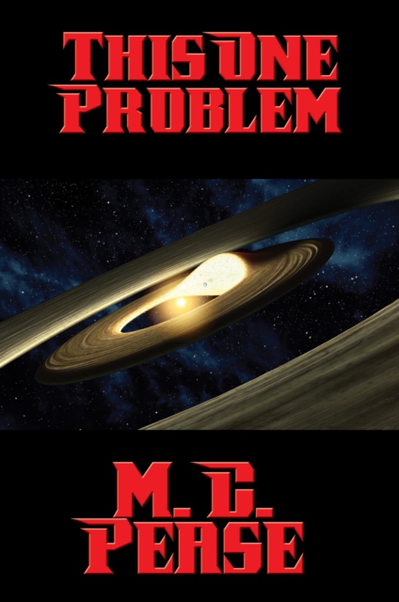 This One Problem (e-bog) af Pease, M. C.