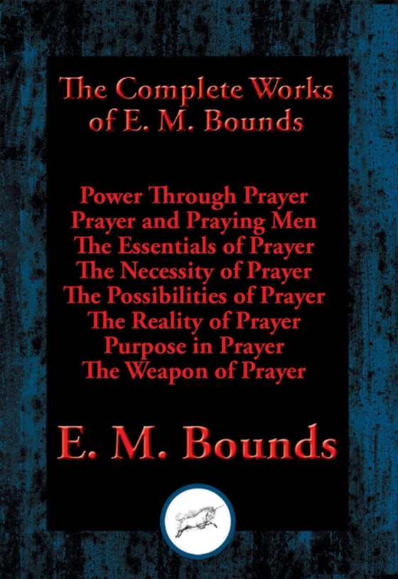 Complete Works of E. M. Bounds