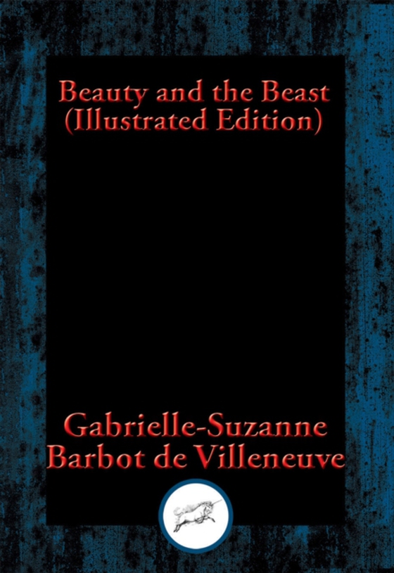 Beauty and the Beast (e-bog) af illeneuve, V Gabrielle-Suzanne Barbot