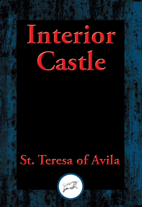 Interior Castle (e-bog) af St. Teresa of Avila