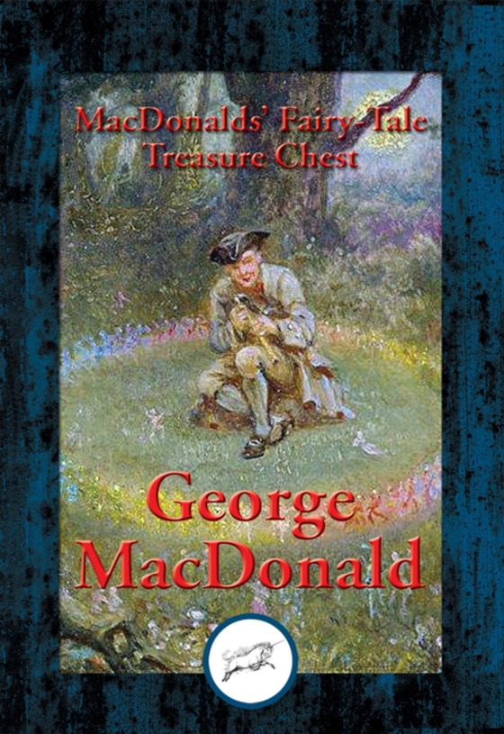 MacDonalds' Fairy-Tale Treasure Chest (e-bog) af MacDonald, George