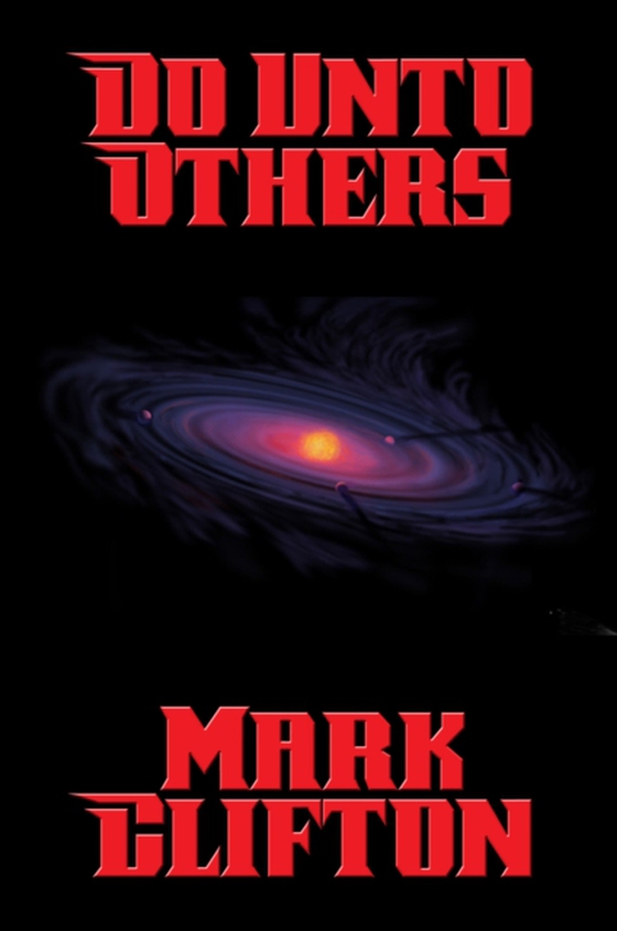 Do Unto Others (e-bog) af Clifton, Mark