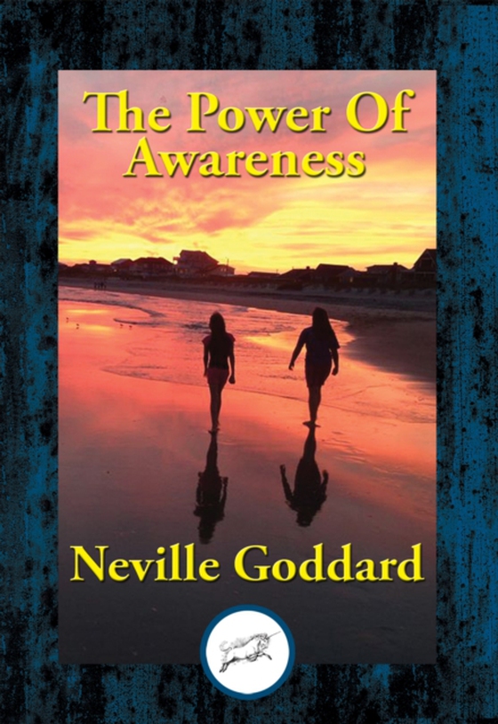 Power Of Awareness (e-bog) af Goddard, Neville