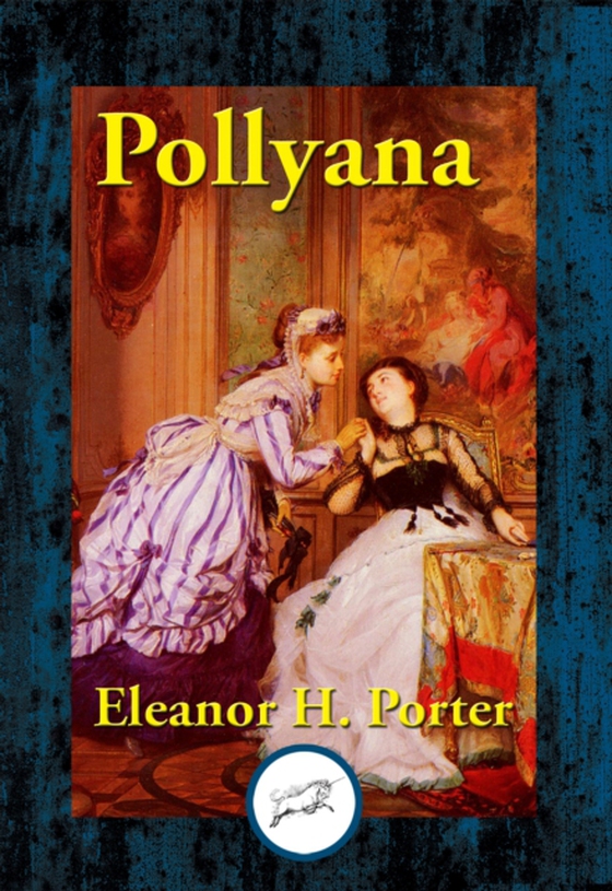 Pollyana (e-bog) af Porter, Eleanor H.