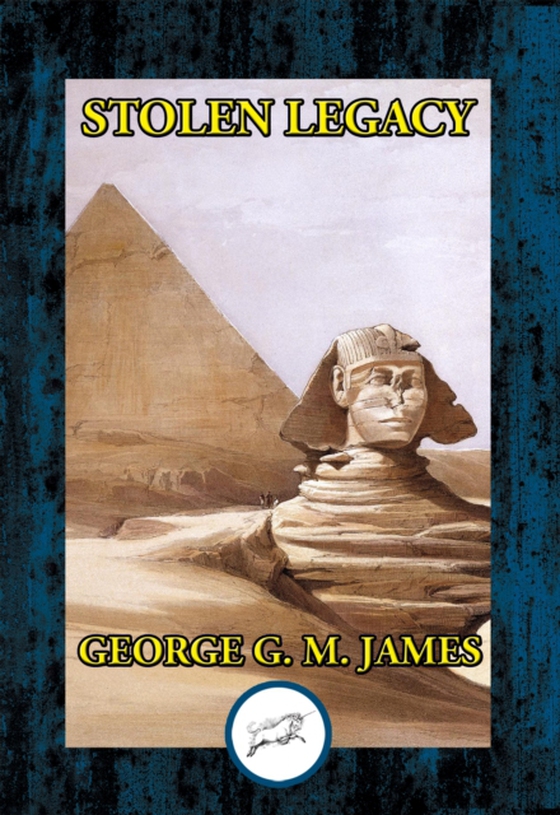 Stolen Legacy (e-bog) af James, George G. M.