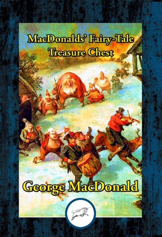 MacDonalds' Fairy-Tale Treasure Chest (e-bog) af MacDonald, George