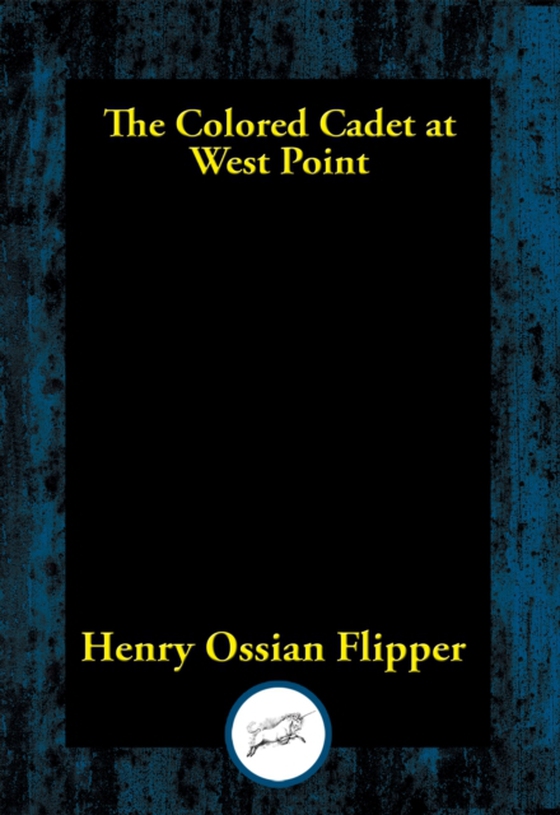 Colored Cadet at West Point (e-bog) af Flipper, Henry Ossian