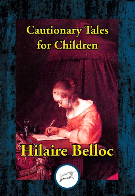 Cautionary Tales for Children (e-bog) af Belloc, Hilaire